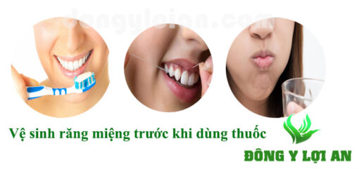 Vệ sinh răng miệng trước khi dùng thuốc đặc trị